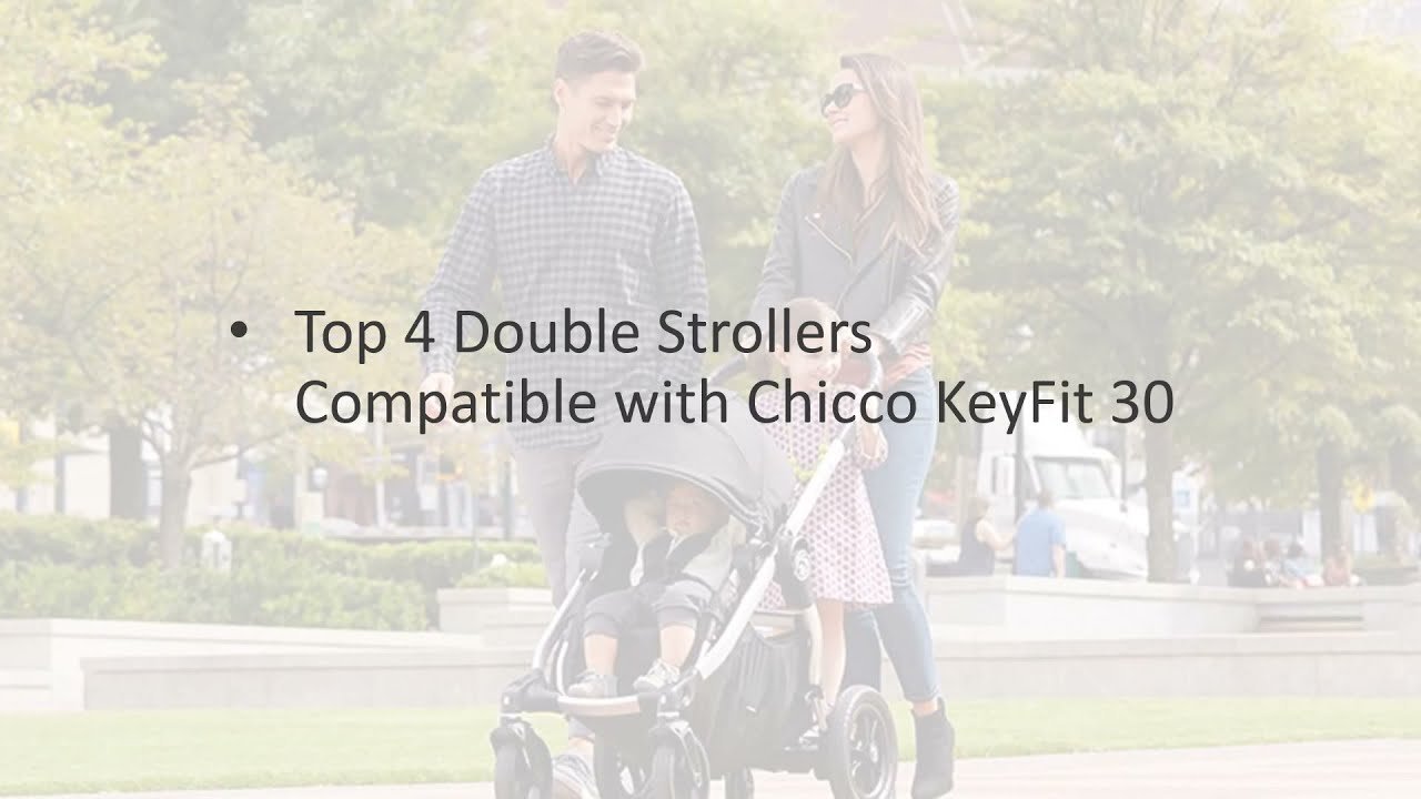 best double stroller that fit Chicco Keyfit 30