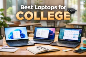 Best Laptops for College Students: Ranked Options for Every Major