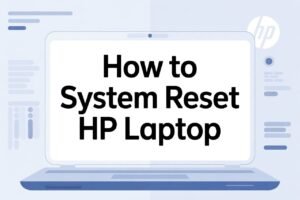 How to System Reset HP Laptop