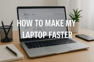 Make Laptop Faster Now: Disable Startups, Free Space, Boost Performance